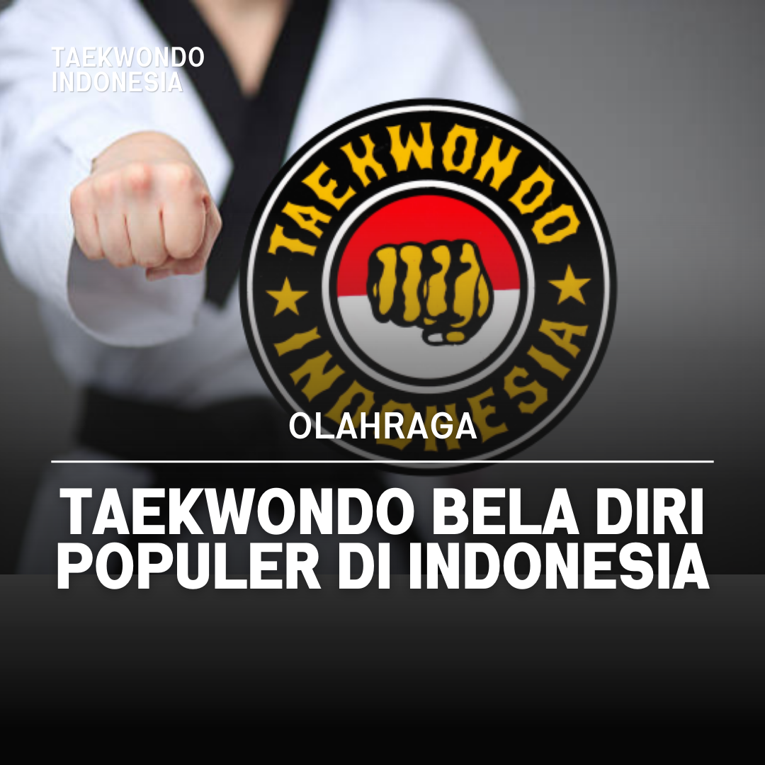 Kejuaraan Dunia Taekwondo: Puncak Prestasi dalam Seni Bela Diri Taekwondo Indonesia Dojang ak47andongtc